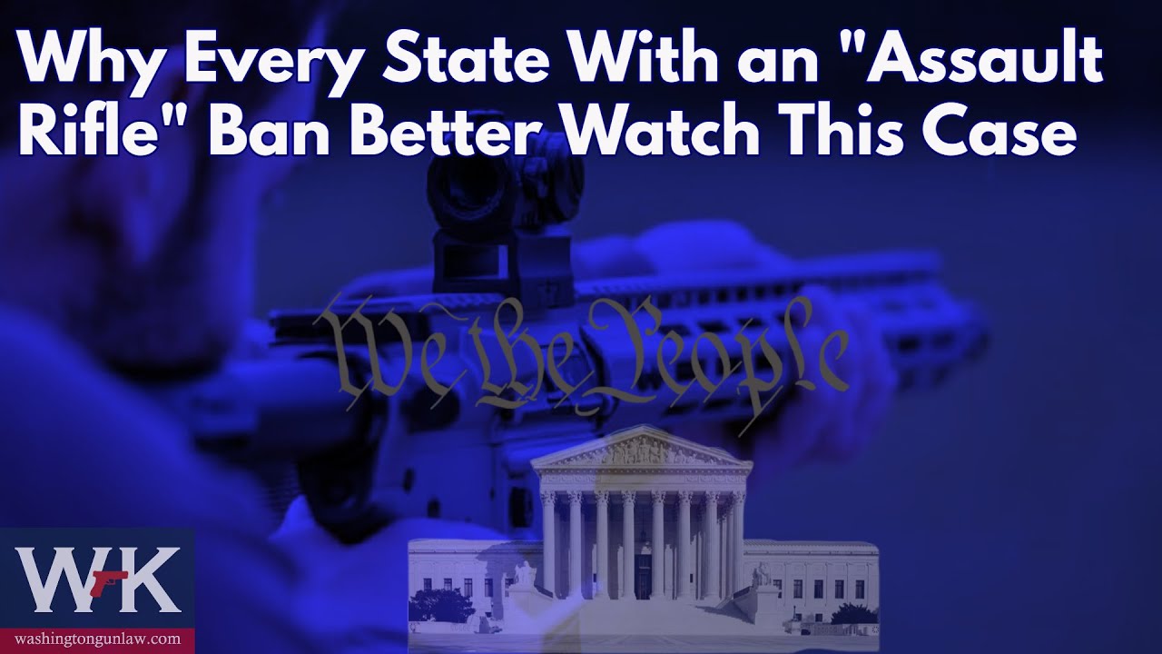 Why Every State With an "Assault Rifle" Ban Better Watch This Case