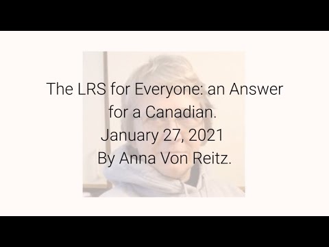 The LRS for Everyone: an Answer for a Canadian January 27, 2021 By Anna Von Reitz