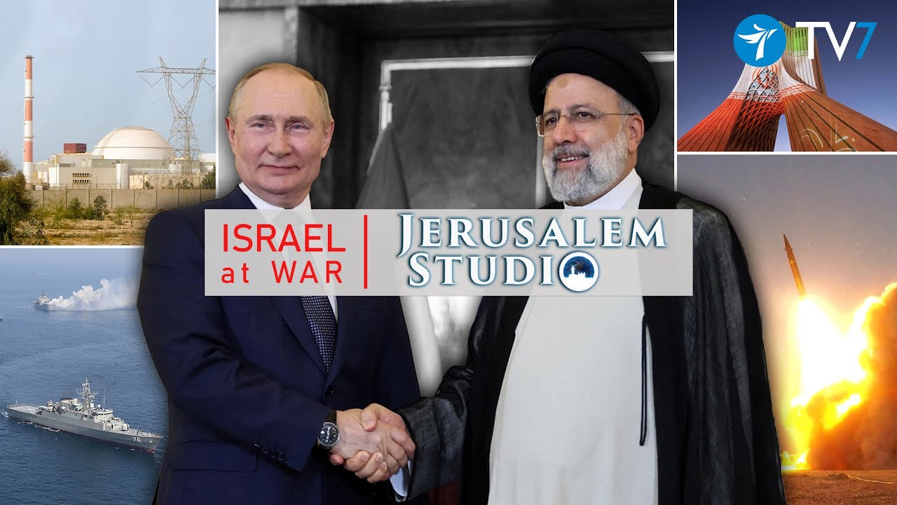 Iran’s Nuclear Progress - Deepening ties with Russia : Israel at War – Jerusalem Studio 819
