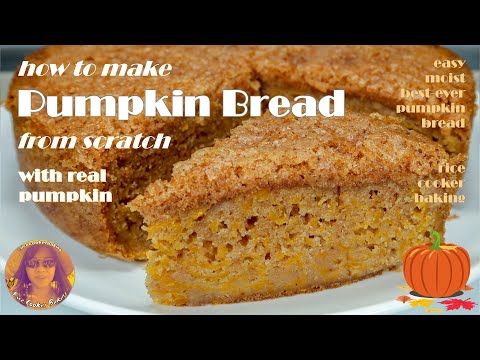 How To Make Pumpkin Bread From Scratch With Real Pumpkin | Easy Moist Recipe | RICE COOKER RECIPES