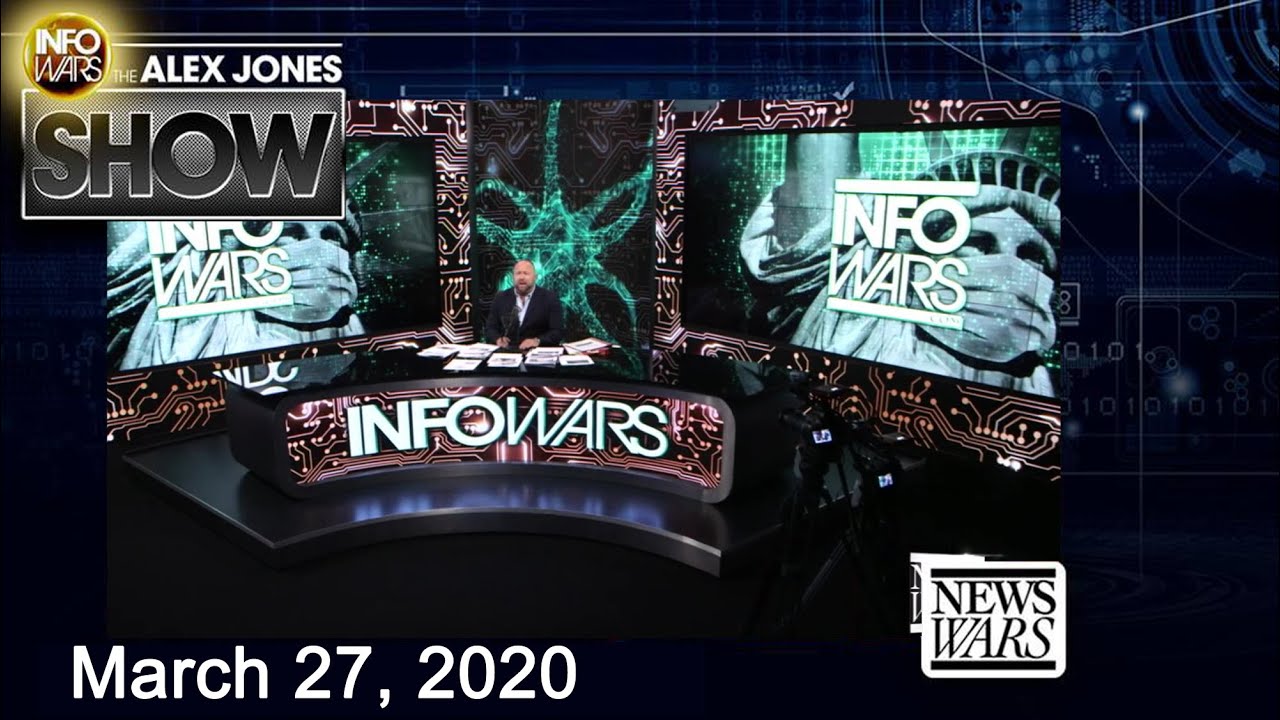 Alex Jones Show LIVE on March 27 2020 Must Watch Broadcast! FULL SHOW HD 3/27/20【Commercial-Free】