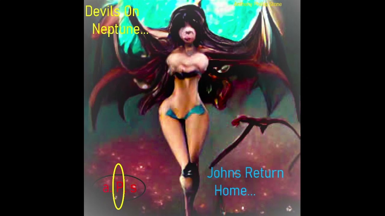 Anthony Phillip Stone Devils On Neptune with Demos & Outtakes 2022 12 01 03 49 04 [art by Melobytes]