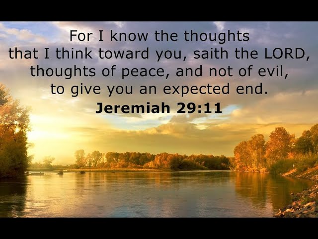 God has thoughts of peace & not of evil toward you