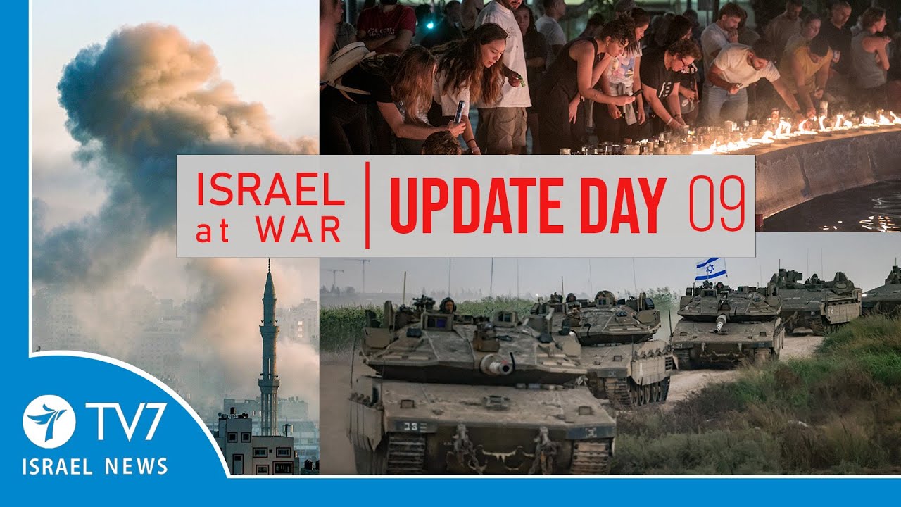 TV7 Israel News - Sword of Iron, Israel at War - Day Nine - UPDATE 15.10.23