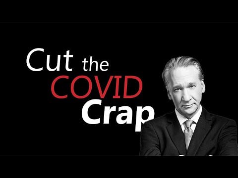 SHOW ME THE SCIENCE: Bill Maher on Covid