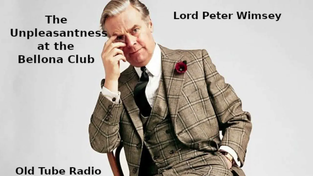 The Unpleasantness at the Bellona Club Lord Peter Wimsey