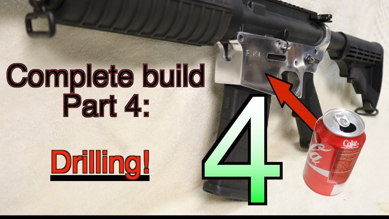 Making an AR15 from soda cans, complete build- Part 4: DRILLING! GunCraft101
