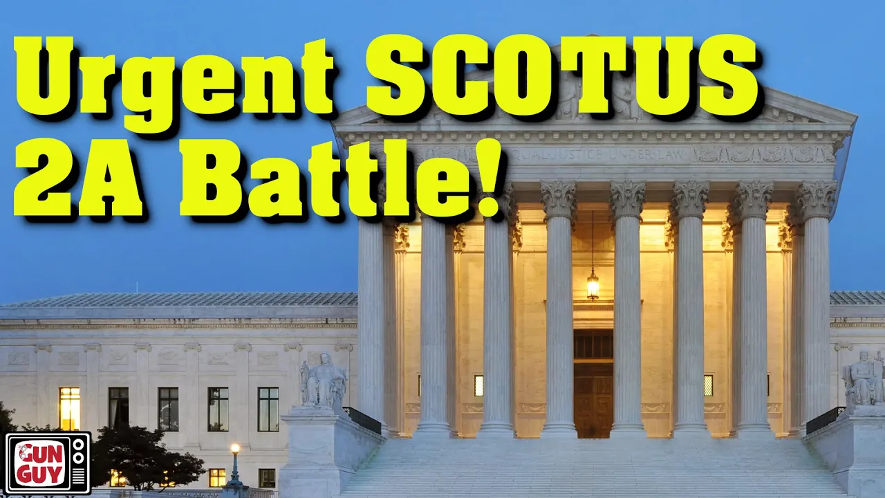 URGENT!  NEW 2A Fight At The Supreme Court!!!