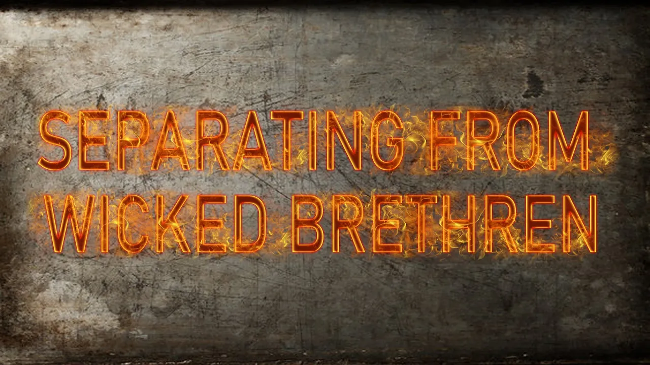 Separating From Wicked Brethren | Sermon by Pastor Anderson