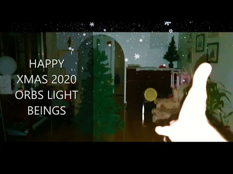 HAPPY XMAS 2020 ORBS LIGHT BEINGS 🎅🎄🤶⛪✝🎁🧧⛄❄☃🌞🌈🙏