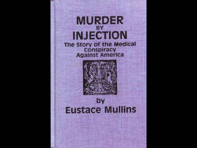 Murder by Injection, by Eustace Mullins: 3 The Profits of Cancer