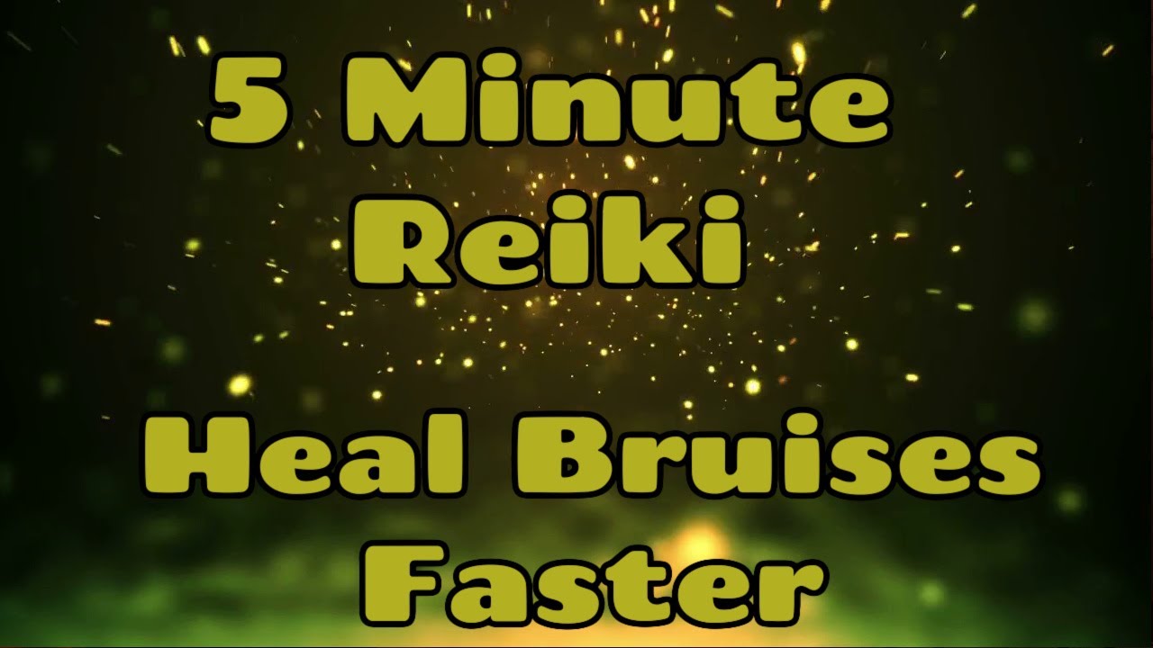 Reiki / Healing Bruises Faster/ 5 Min Session / Healing Hands Series