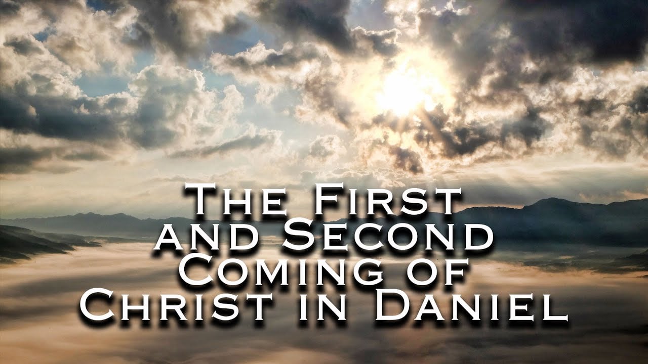 The First and Second Coming of Christ in Daniel | Pastor Anderson