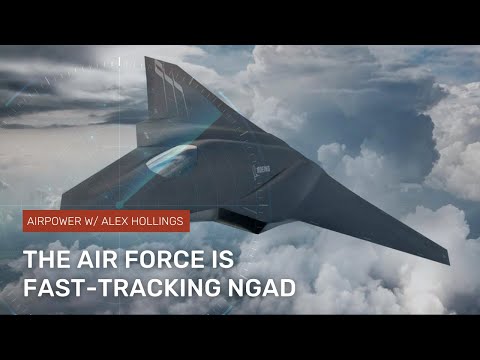 The Air Force is fast-tracking its new NGAD fighter into service