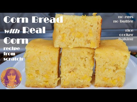 Corn Bread With Real Corn Recipe From Scratch | No Eggs | No Butter | EASY RICE COOKER CAKE RECIPES