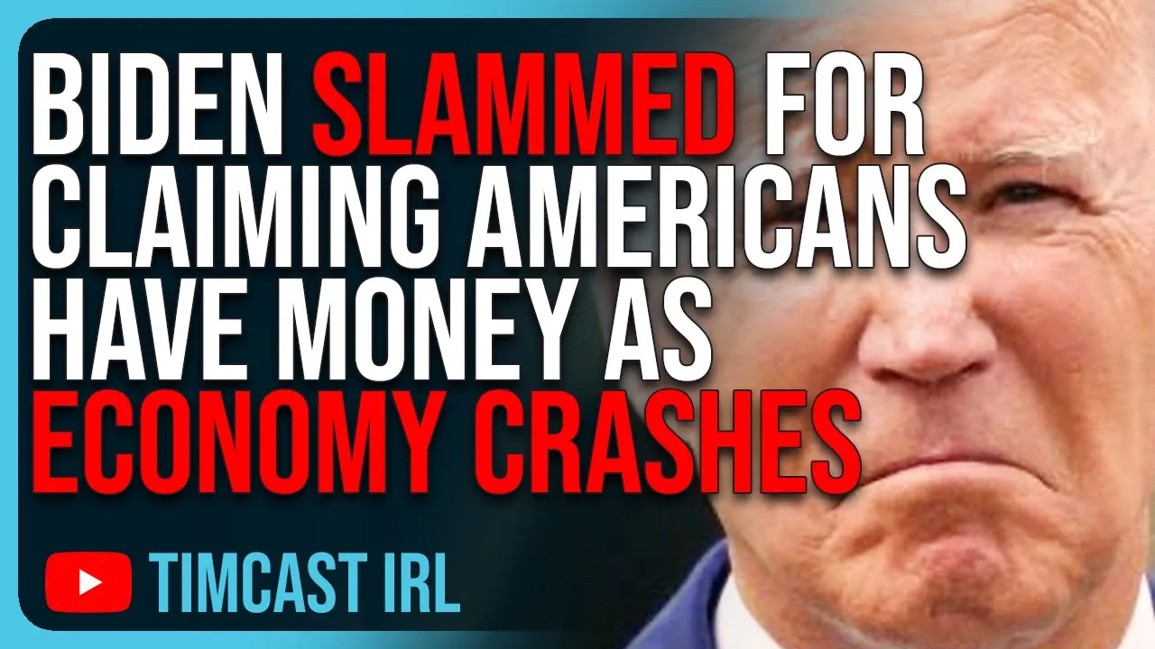 Biden SLAMMED For Claiming Americans Have Money As Economy CRASHES