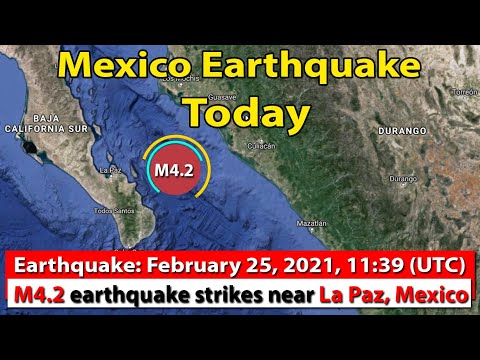 Mexico Earthquake  Today: Magnitude 4.2 earthquake strikes near La Paz, Mexico | February 25, 2021