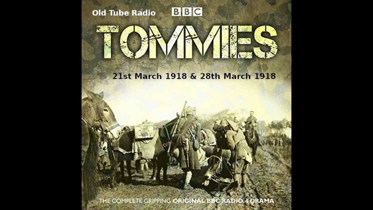 Tommies (21st March 1918 & 28th March 1918)