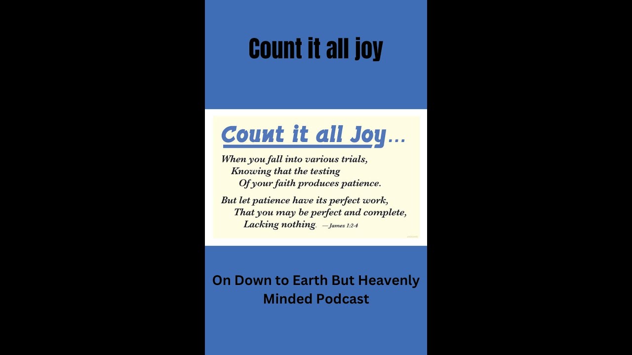 Count it all joy, by F B Hole, On Down to Earth But Heavenly Minded Podcast