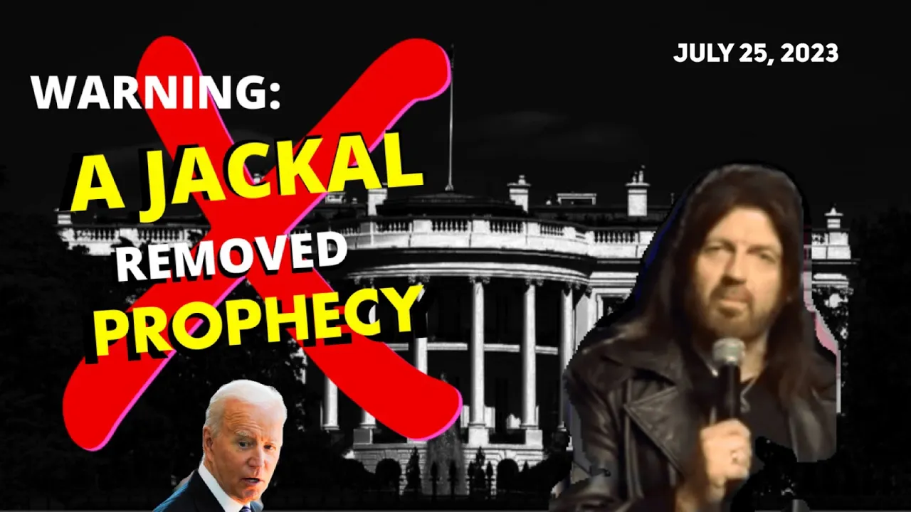 Robin Bullock PROPHETIC WORD🚨[A JACKAL REMOVED FROM WHITEHOUSE] URGENT Prophecy Jul 25 , 2023