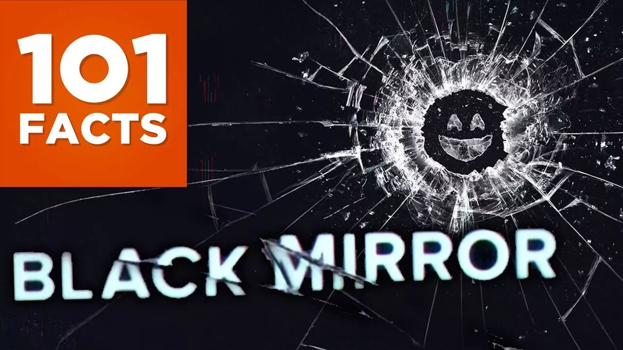 101 Facts About Black Mirror