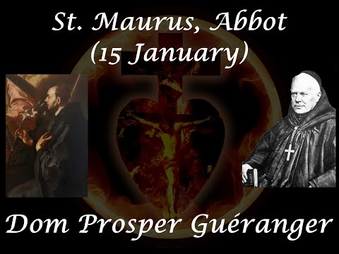 St. Maurus, Abbot (15 January) ~ Dom Prosper Guéranger