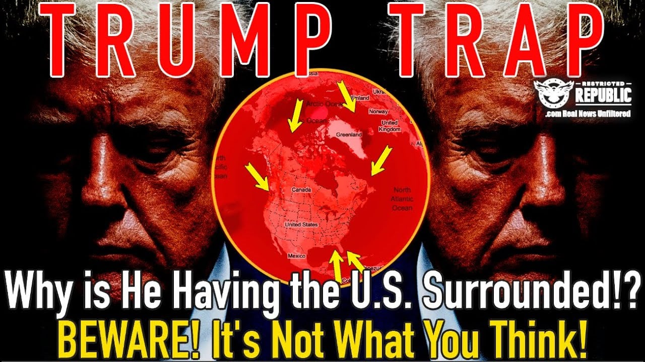 TRUMP TRAP! Why is He Having the U.S. Surrounded!?  BEWARE! It's Not Why You Think!