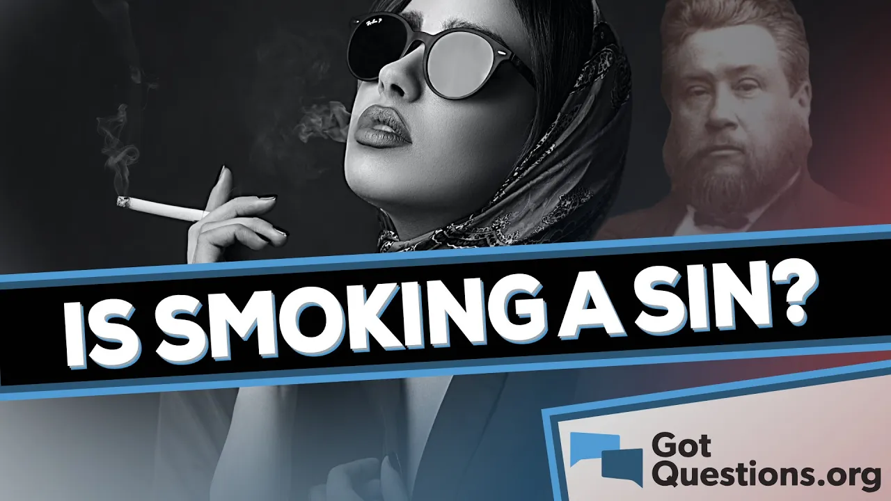 Is smoking a sin?  | GotQuestions.org