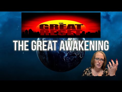 The Great Awakening |The Great Reset