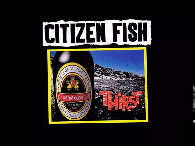 Citizen Fish - Thirst [Full Album]