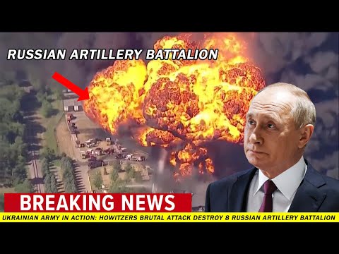Ukrainian Army in Action: Howitzers Brutal Attack Destroy 8 Russian Artillery Battalion