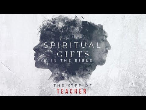 SPIRITUAL GIFTS SERIES (The Gift of TEACHING) | Pastor Bruce Mejia