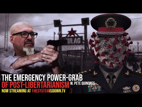 282: The Emergency Power-Grab of Post-Libertarianism w. Pete Quinones