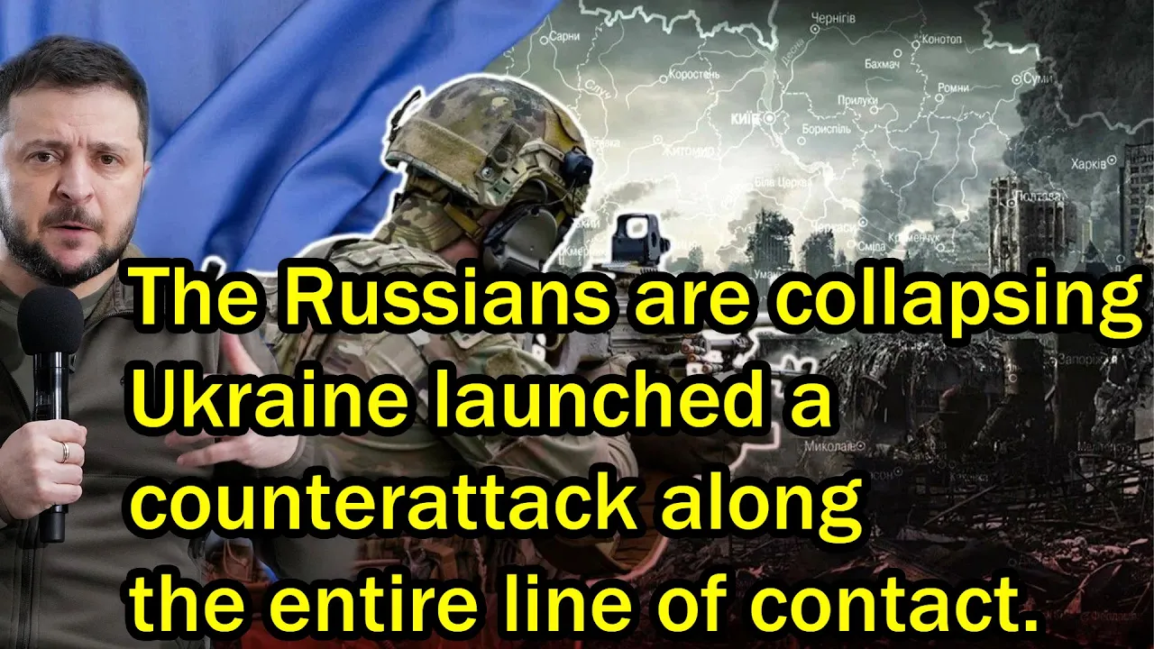 The Russians are collapsing - Ukraine launched a counterattack along the entire line of contact.