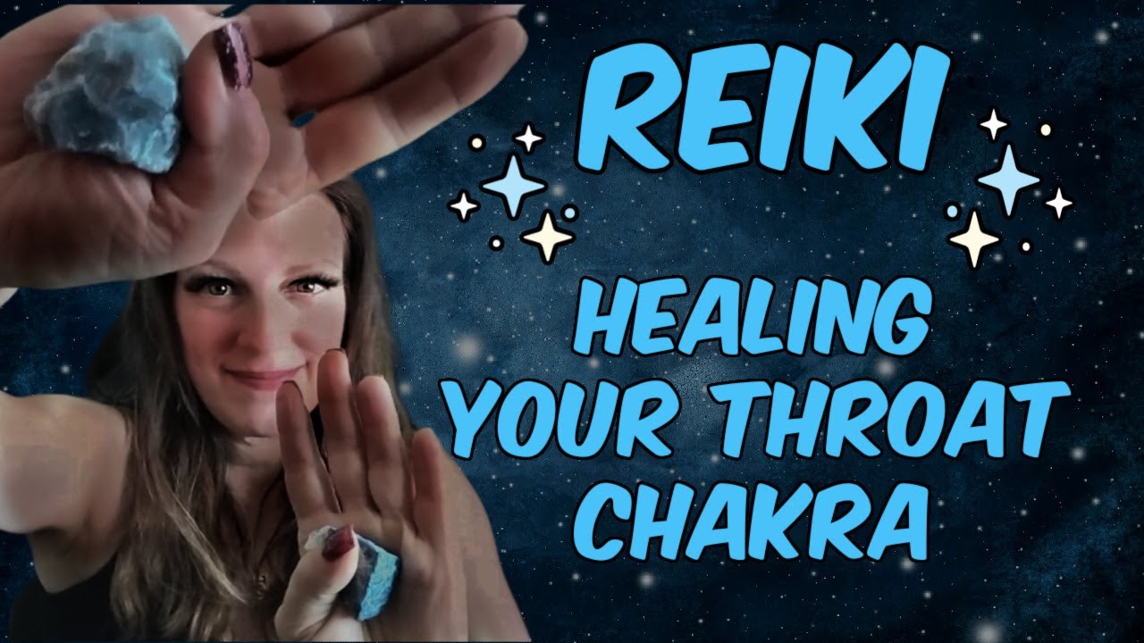 Reiki For Healing & Opening The Throat Chakra ✋🔵🤚