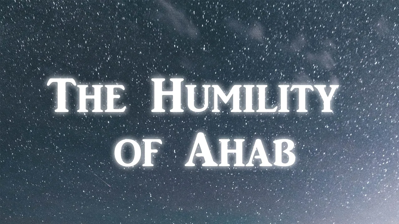 The Humility of Ahab | Sermon by Pastor Anderson