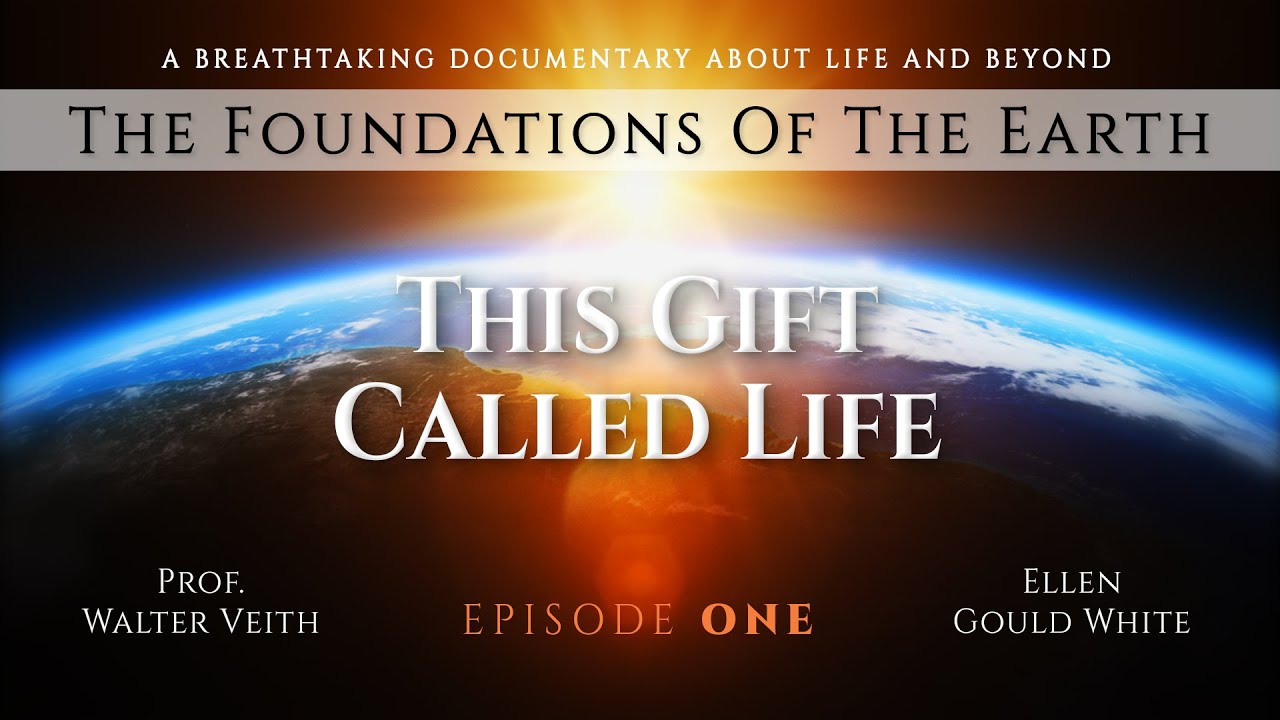 Walter Veith - THE FOUNDATIONS OF THE EARTH - 1. This Gift Called Life