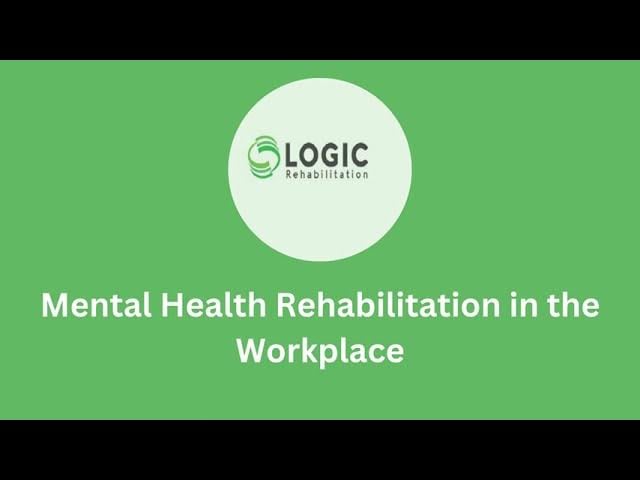 Mental Health Rehabilitation at Work: Occupational Therapy Interventions