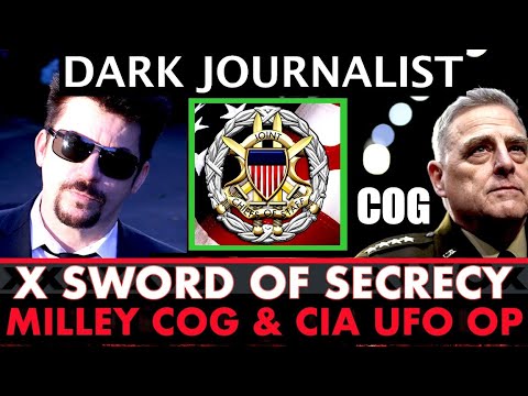 Dark Journalist X-108: 17.9.21 Milley COG Secrecy  CIA UFO Op!