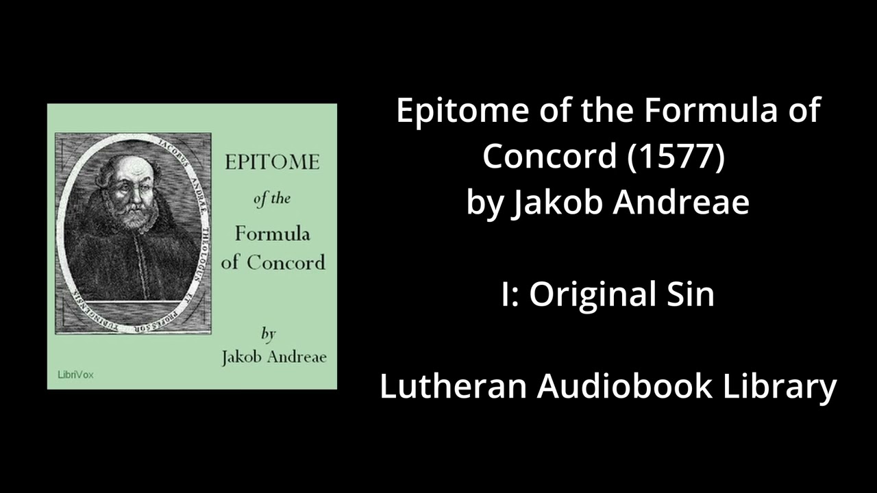 01 - Epitome of the Formula of Concord: Original Sin