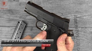 S&W Performance Center Pro Series 9mm 1911 Tabletop Review