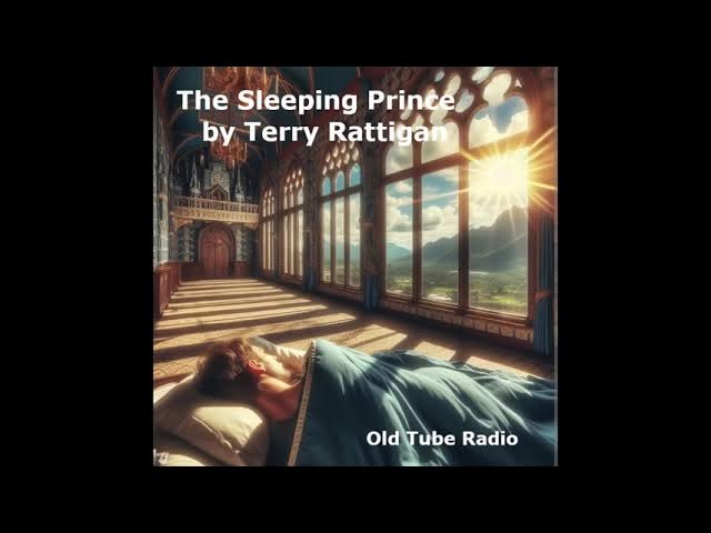 The Sleeping Prince by Terry Rattigan. BBC RADIO DRAMA