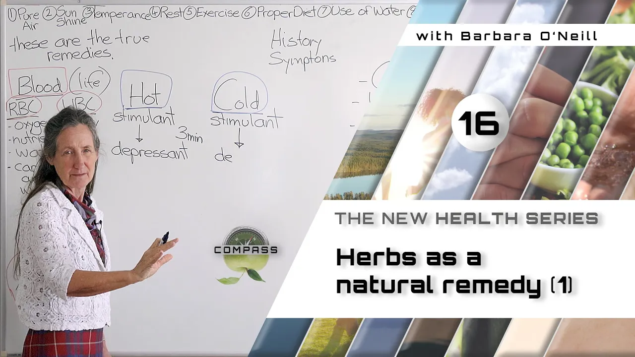 Barbara O'Neill - COMPASS - Part 16 - Herbs As A Natural Remedy [1]