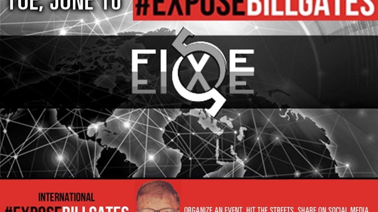 #ExposeBillGates - Dark Agenda Exposed - 6/16/20