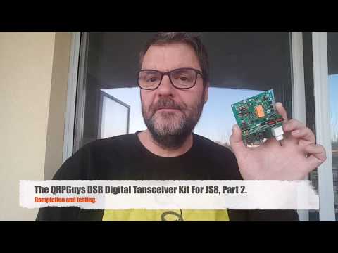 The QRPGuys DSB Digital Tansceiver Kit For JS8, Part 2.