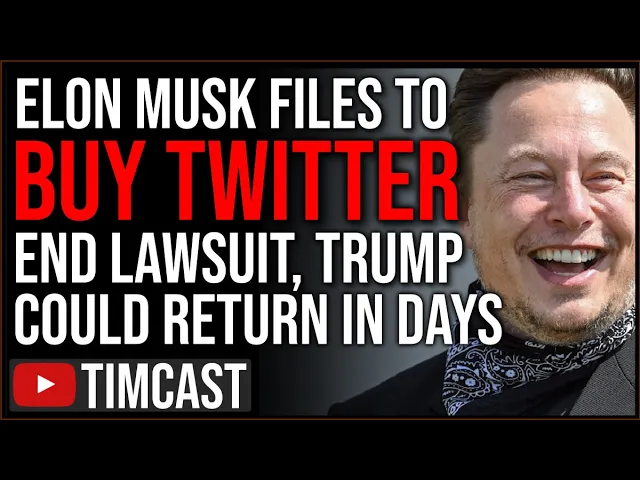 Elon Musk Files To BUY TWITTER, END Lawsuit ENRAGING Woke Journalists As Trump Might Return IN DAYS