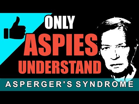 Struggles only Aspies understand / Asperger's