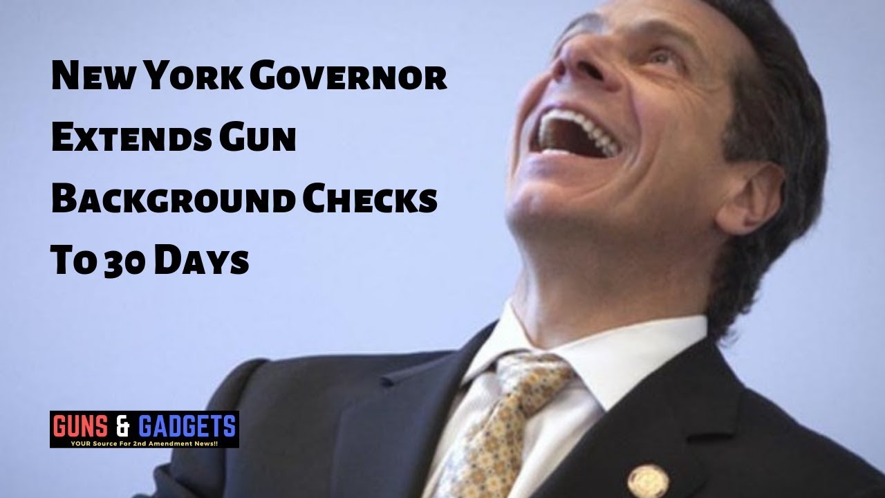 New York Governor Extends Gun Background Checks To 30 Days