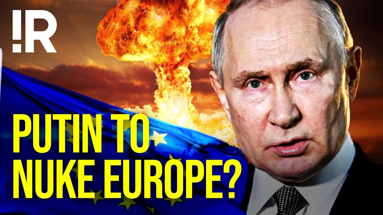 Will Putin Nuke European Union?
