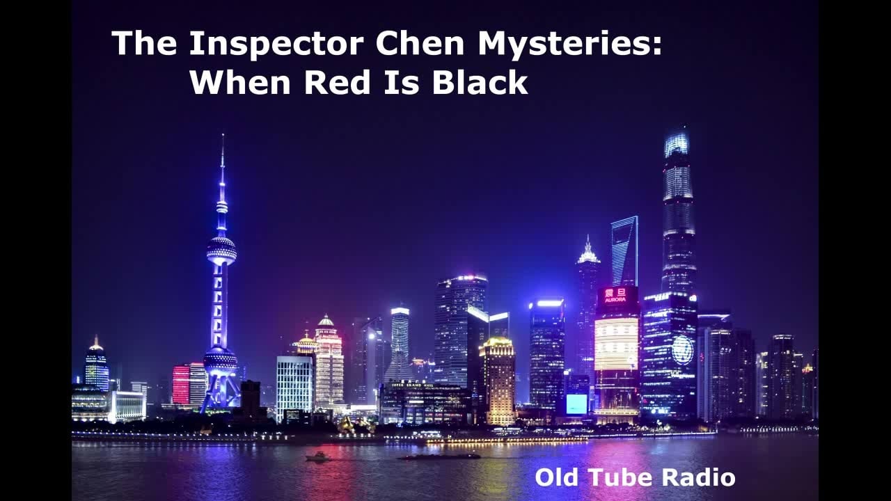 The Inspector Chen Mysteries: When Red Is Black